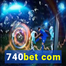740bet com
